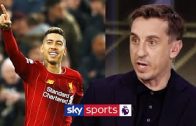 “Any manager in the world would have him!” | Gary Neville on Roberto Firmino | SNF